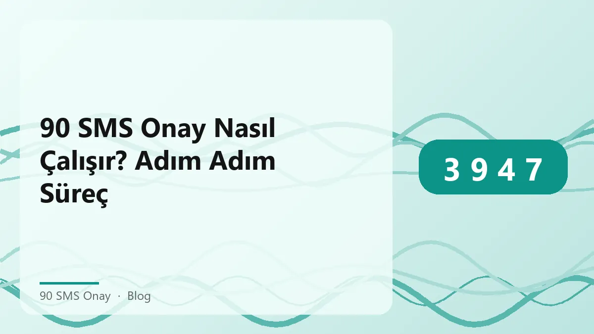 90 SMS Onay hizmeti ile yapılan kayıt süreci hakkında bilgi